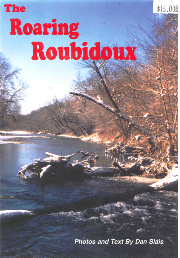 The Roaring Roubidoux by Dan Slais